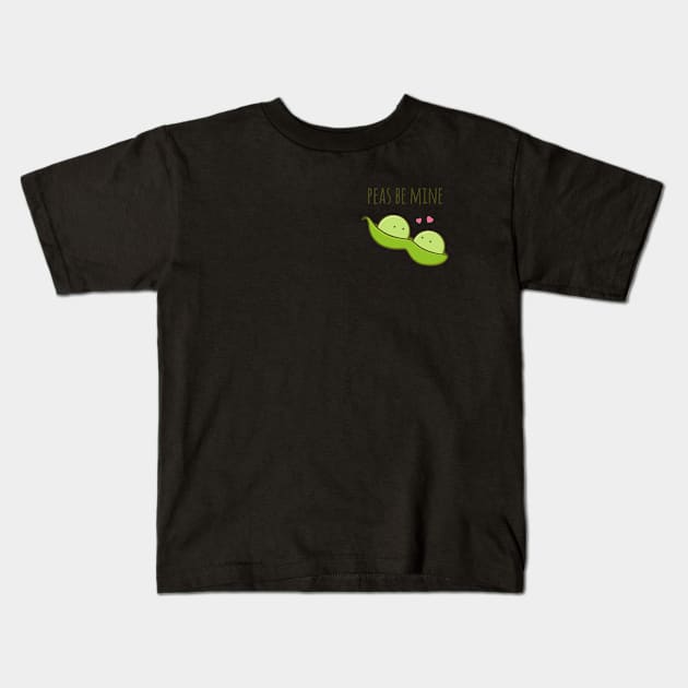 Peas Be Mine Kids T-Shirt by myndfart